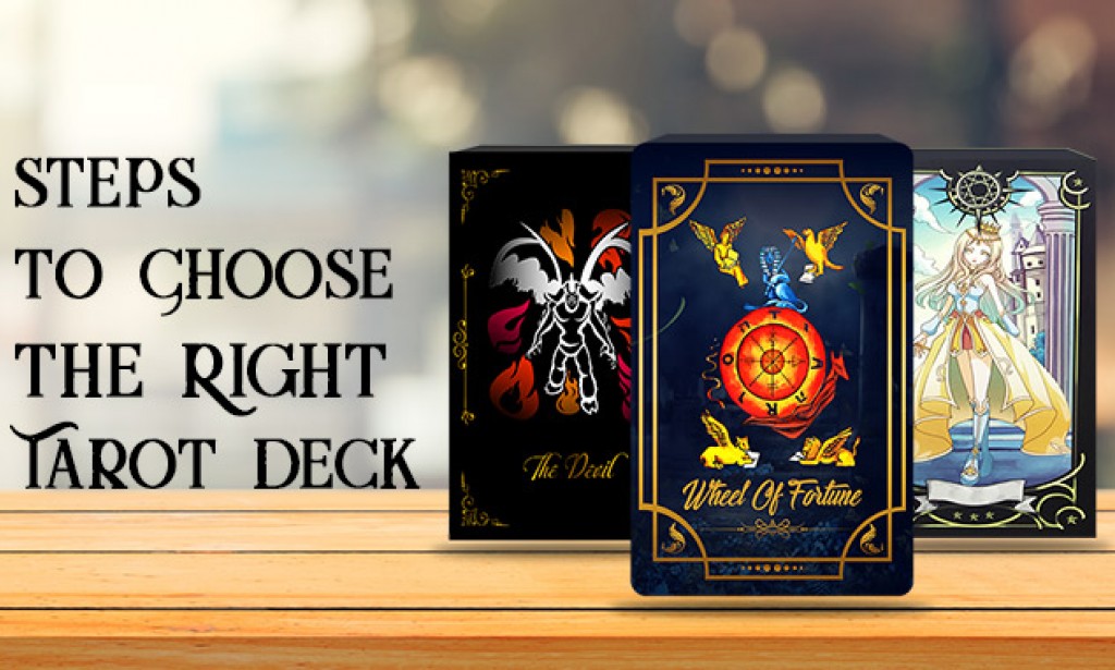 Steps to Choose the Right Tarot Deck | Tarot Life