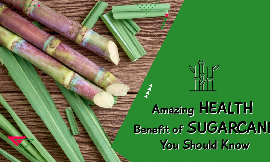 Amazing Health Benefit Of Sugarcane You Should Know