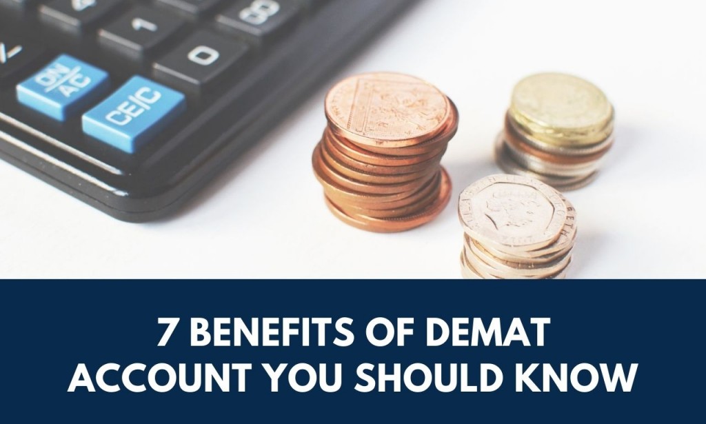 7 Benefits of Demat Account You should Know