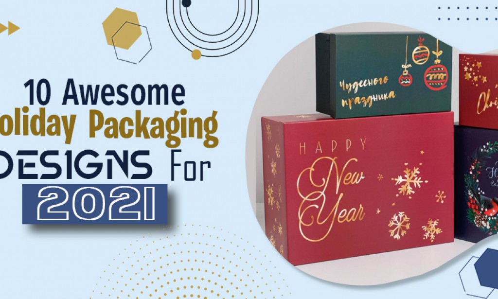 10 awesome holiday packaging designs for 2021